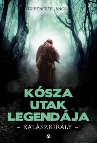 Kósza utak legendája - E-könyv Különleges ajánlat