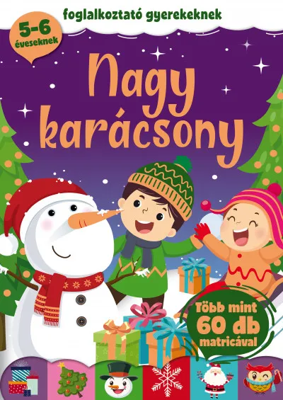 Csak ma Nagykarácsony - foglalkoztató gyerekeknek - Több mint 60 db matricával