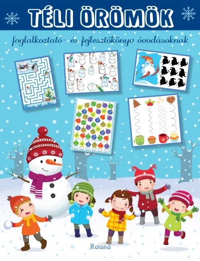 Téli örömök - Foglalkoztató- és fejlesztőkönyv óvodásoknak Utolsó esély
