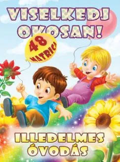 Azonnali szállítás Illedelmes óvodás - Viselkedj okosan!