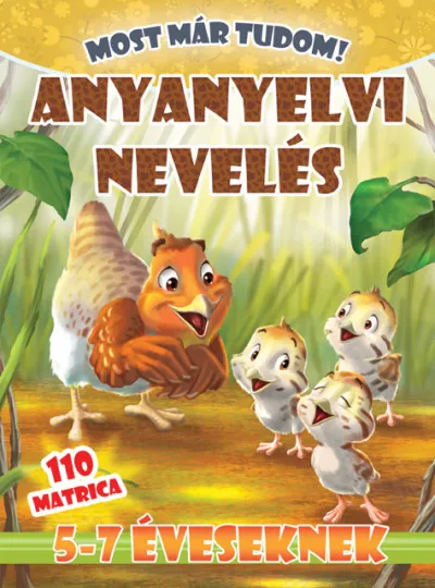 Anyanyelvi nevelés 5-7 éveseknek - Most már tudom! + 110 matrica Akciós ár