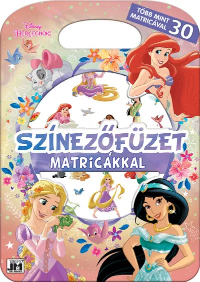 Színezőfüzet matricákkal - Disney Hercegnők - Több mint 30 matricával Expressz kézbesítés
