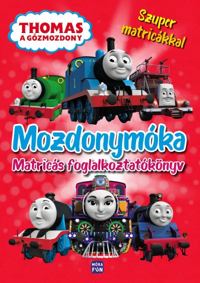 Thomas, a gőzmozdony - Mozdonymóka - Foglalkoztatókönyv 100 matricával Biztonságos vásárlás