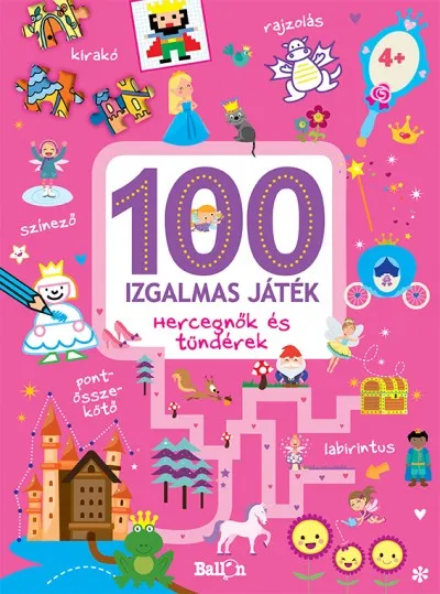 100 izgalmas játék - Hercegnők és Tündérek Végkiárusítás