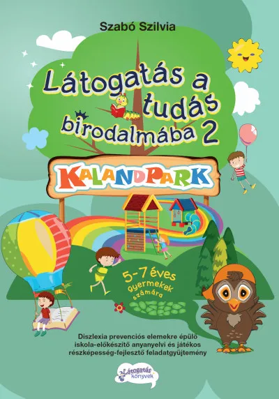 Korlátozott ajánlat Látogatás a tudás birodalmába 2. - Kalandpark - 5-7 éves gyermekek számára