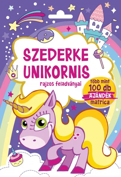 Biztonságos vásárlás Szederke Unikornis - rajzos feladványai - Több mint 100 db ajándék matrica
