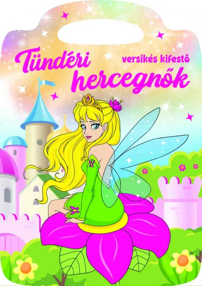 Tündéri hercegnők - Versikés kifestő Biztonságos vásárlás