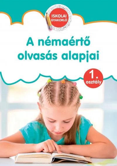 A némaértő olvasás alapjai - Iskolai gyakorló 1. osztály Árcsökkenés