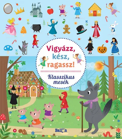 Vigyázz, kész, ragassz! - Klasszikus mesék Bestseller