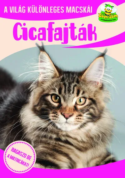 Cicafajták - A világ különleges macskái Azonnal elérhető