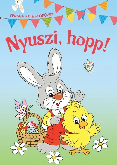 Legnépszerűbb Nyuszi, hopp! - Verses kifestőfüzet