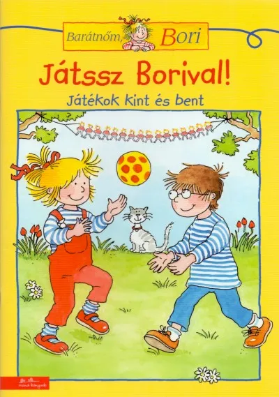 Prémium Játssz Borival! - Játékok kint és bent - Barátnőm, Bori foglalkoztató