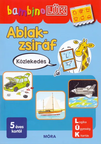 Nézd meg most Ablak-Zsiráf könyvek - Közlekedés - BambinoLÜK