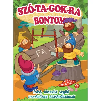 Biztonságos fizetés Szó-ta-gok-ra bontom - Írást, olvasást segítő munkafüzet kisiskolásoknak