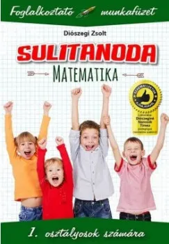 Sulitanoda - 1. osztályosok számára - Matematika - Foglalkoztató munkafüzet Expressz kézbesítés