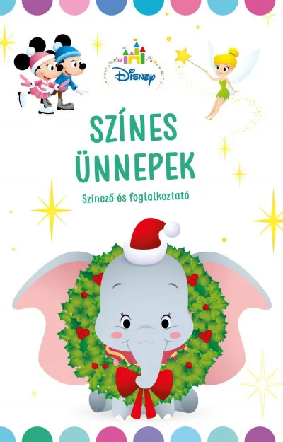 Disney Baby - Színes Ünnepek - Színező és foglalkoztató Vedd meg online