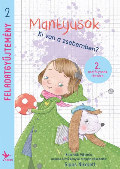 Mantyusok - Ki van a zsebemben? - Feladatgyűjtemény 2. osztályosok részére Exkluzív ajánlat