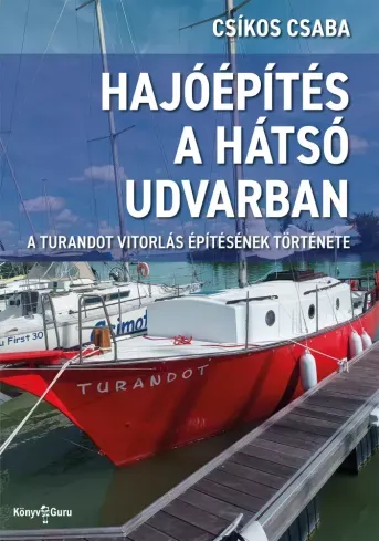 Kihagyhatatlan ajánlat Hajóépítés a hátsó udvarban - E-könyv
