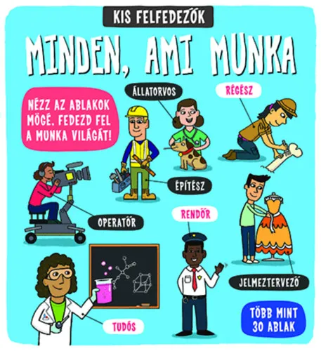 Gyors kiszállítás Kis felfedezők - Minden, ami munka
