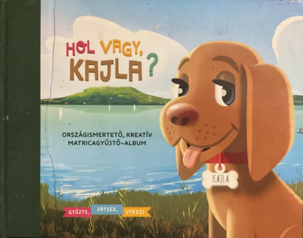 Kedvezmény Hol vagy, Kajla?- Országismertető, kreatív matricagyűjtő-album