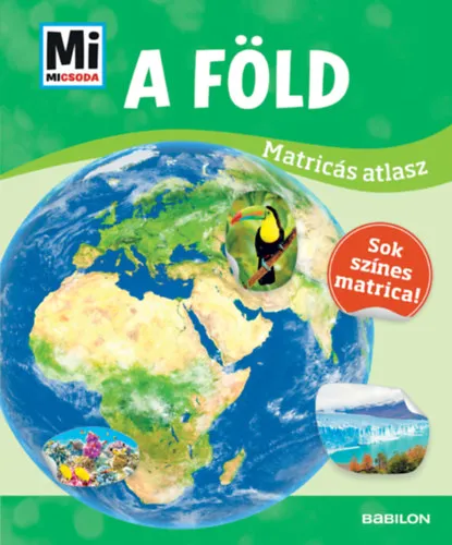 A Föld - Mi Micsoda matricás atlasz Akciós ár