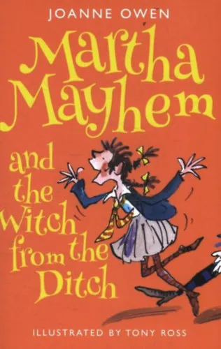 Különleges ajánlat Martha Mayhem and the Witch from the Ditch