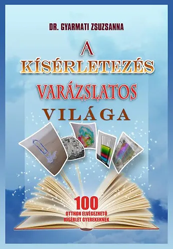 Szuper akció A kísérletezés varázslatos világa