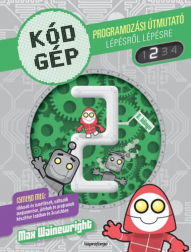 Kódgép 2. - Programozási útmutató lépésről lépésre Ajánlat