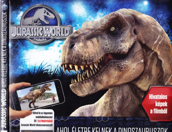 Jurassic World - Ahol életre kelnek a dinoszauruszok Szezonális akció