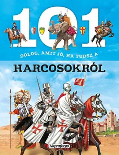 Azonnali szállítás 101 dolog, amit jó ha tudsz a harcosokról