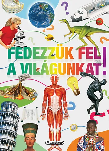 Tudástár - Fedezzük fel a világunkat! Olcsóbb