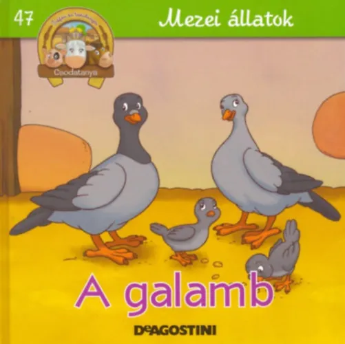 A galamb (Csodatanya 47. - Mezei állatok) Olcsó