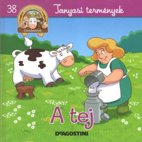 Bestseller A tej (Tanyasi termények)