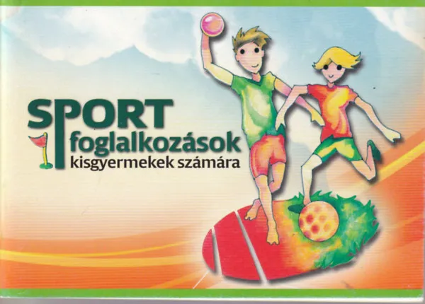 Sportfoglalkozások kisgyermekek számára Vedd meg online