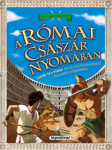 Gyors szállítás A római császár nyomában - Kalandos küldetés