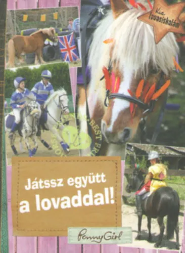 Játssz együtt a lovaddal! - Kis lovasiskolám Kedvezmény