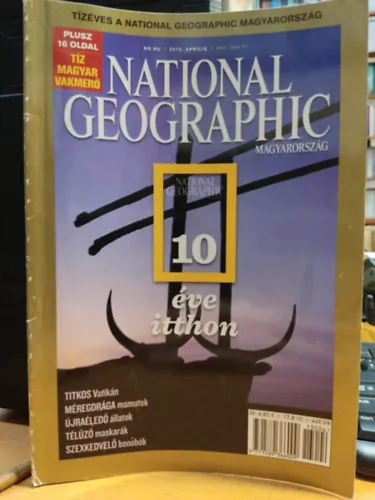 Bestseller National Geographic Magyarország 2013. április: 10 éve itthon