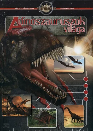 Vásárlói kedvenc A dinoszauruszok világa