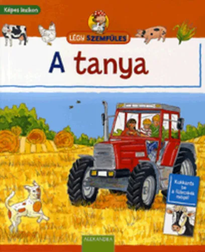 Azonnal elérhető Légy szemfüles! - A tanya