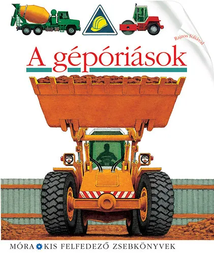 A gépóriások - Kis felfedező zsebkönyvek 20. Szuper akció