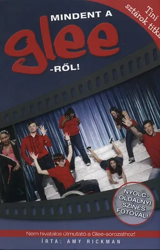 Népszerű Mindent a Glee-ről! - Tini sztárok titkai