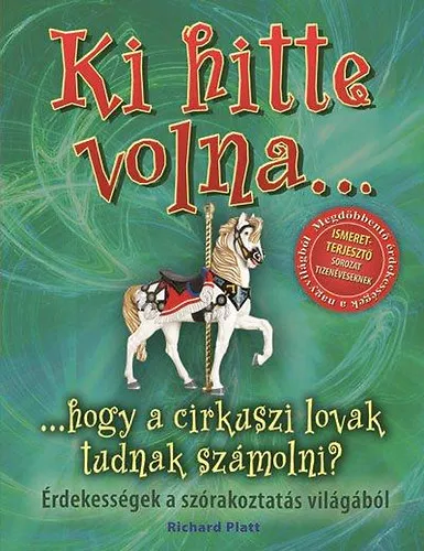 Gyors szállítás Ki hitte volna...hogy a cirkuszi lovak tudnak számolni?