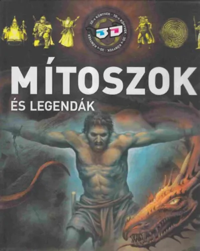 Mítoszok és legendák - 3D Akció