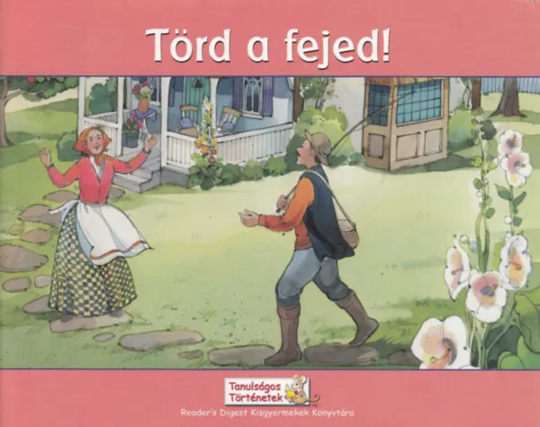 Kedvezmény Törd a fejed!-Tanulságos történetek