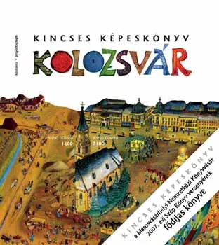 Kihagyhatatlan ajánlat Kincses Képeskönyv - Kolozsvár