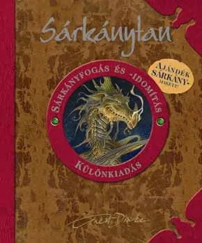 Végkiárusítás Sárkányfogás és idomitás