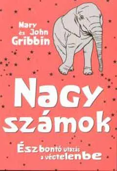 Szuper ajánlat Nagy számok - Észbontó utazás a végtelenbe