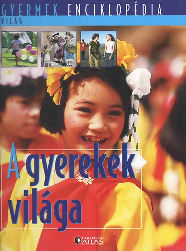 Akciós ár A gyerekek világa (Gyermek enciklopédia)