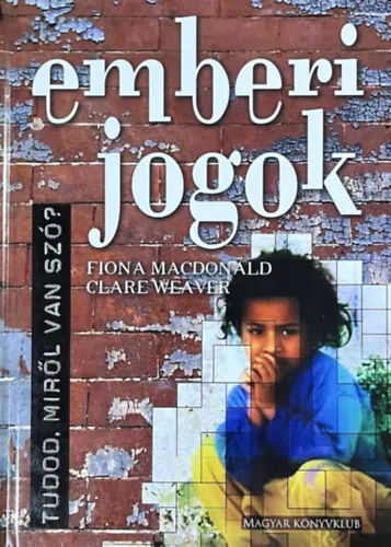 Emberi jogok - Tudod, miről van szó? Különleges ajánlat