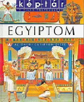 Egyiptom - Kép-Tár Exkluzív ajánlat